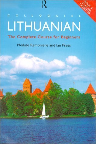 Colloquial Lithuanian: The Complete Course for Beginners (Colloquial Series) Social Sciences