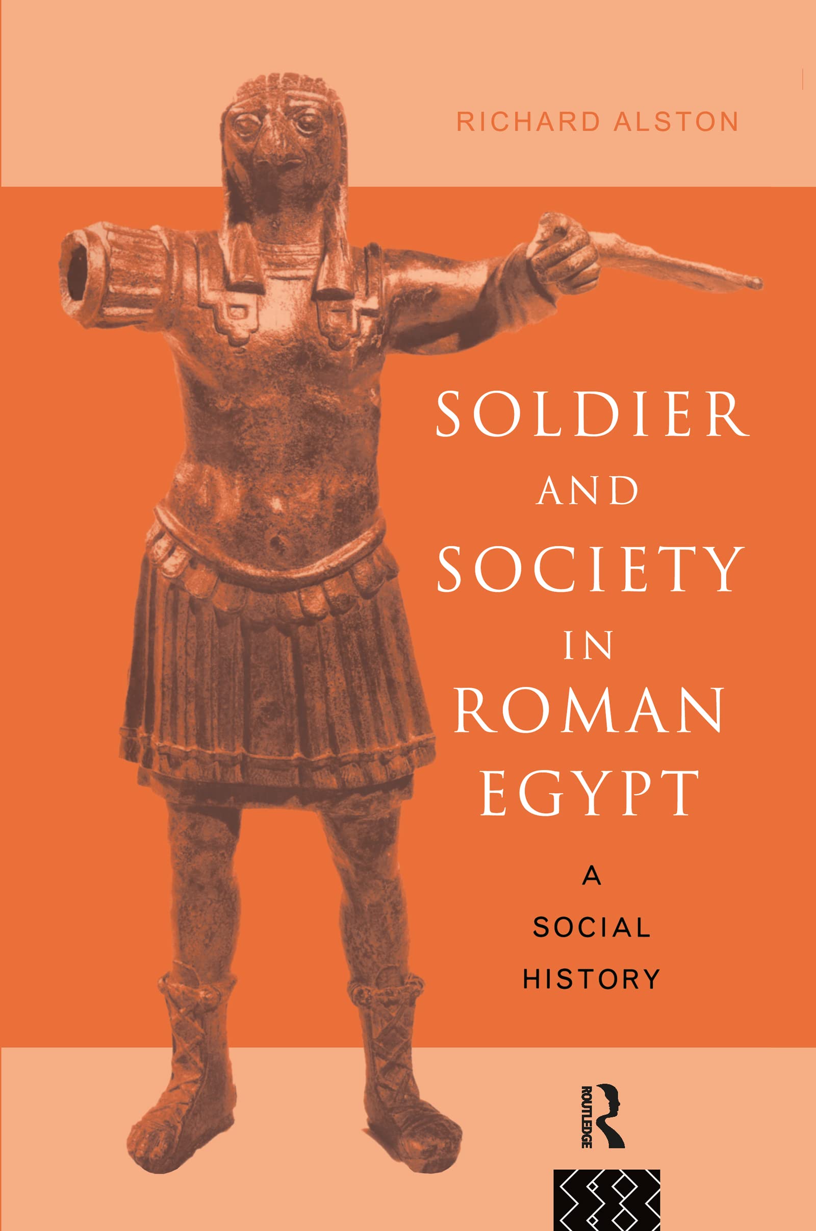 Soldier and Society in Roman Egypt Law
