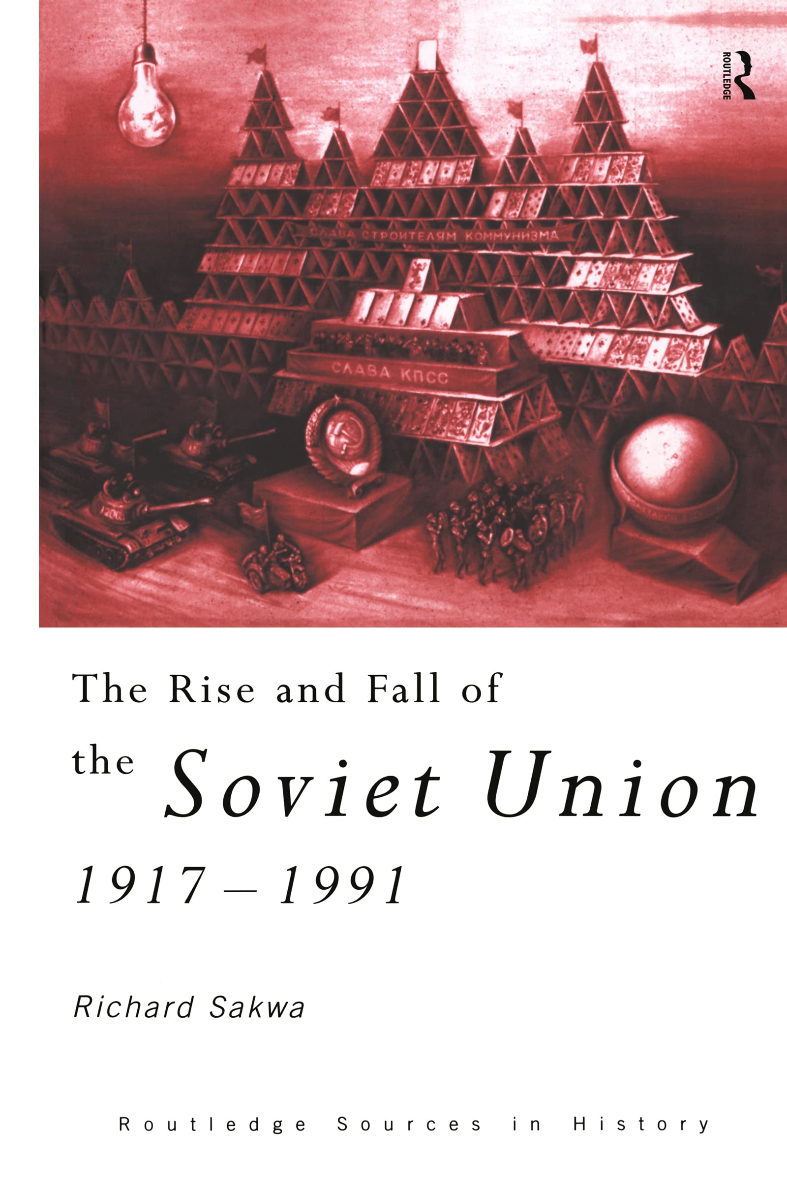 The Rise and Fall of the Soviet Union Politics & History