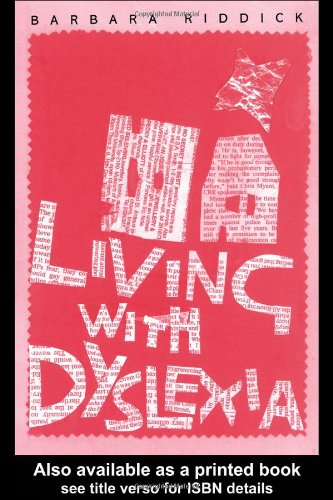 Living With Dyslexia: The social and emotional consequences of specific learning difficulties/disabilities (nasen spotlight) Social Sciences