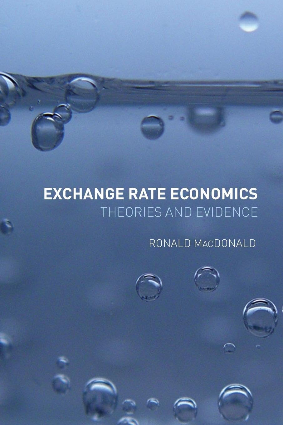 Exchange Rate Economics: Theories and Evidence Medicine