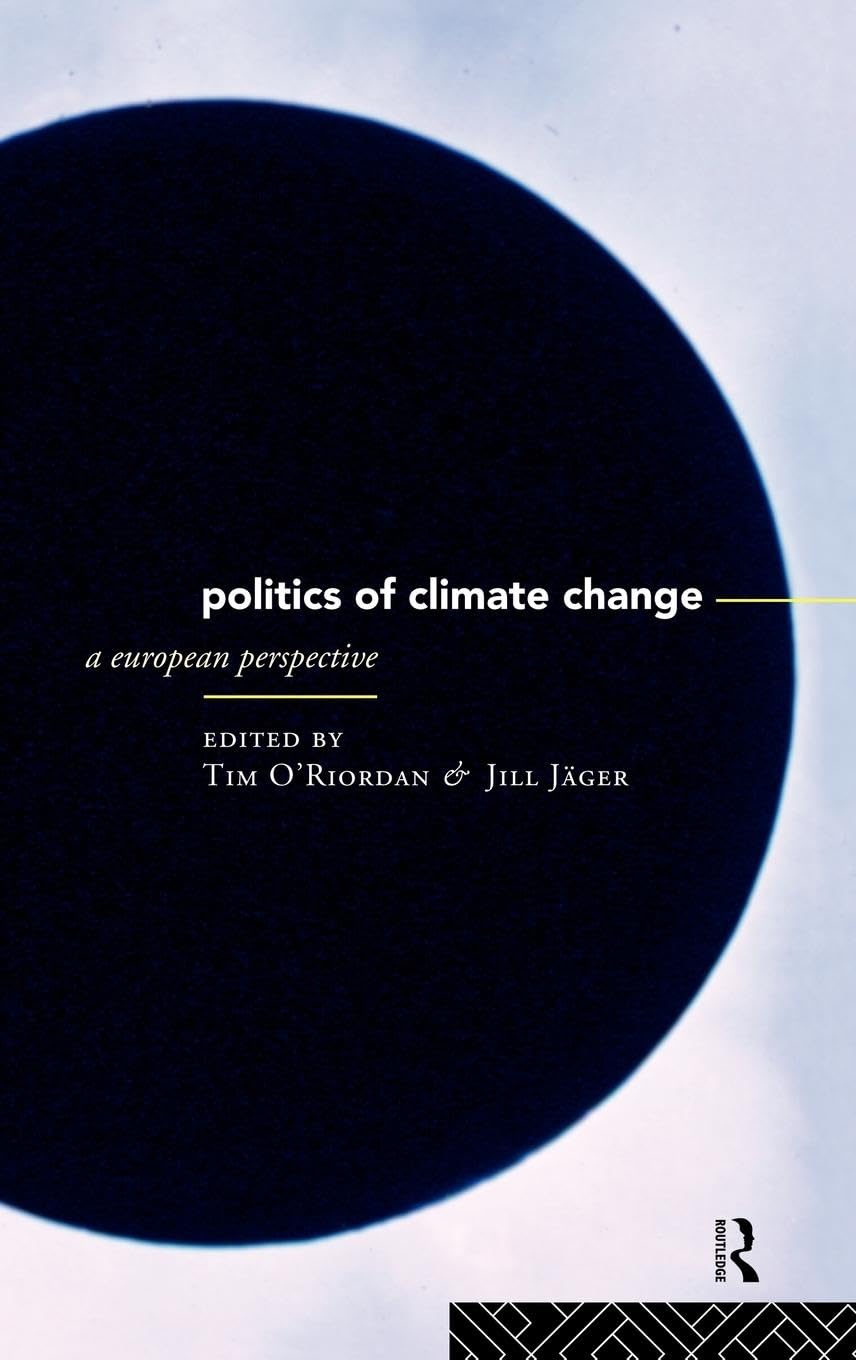 The Politics of Climate Change Social Sciences