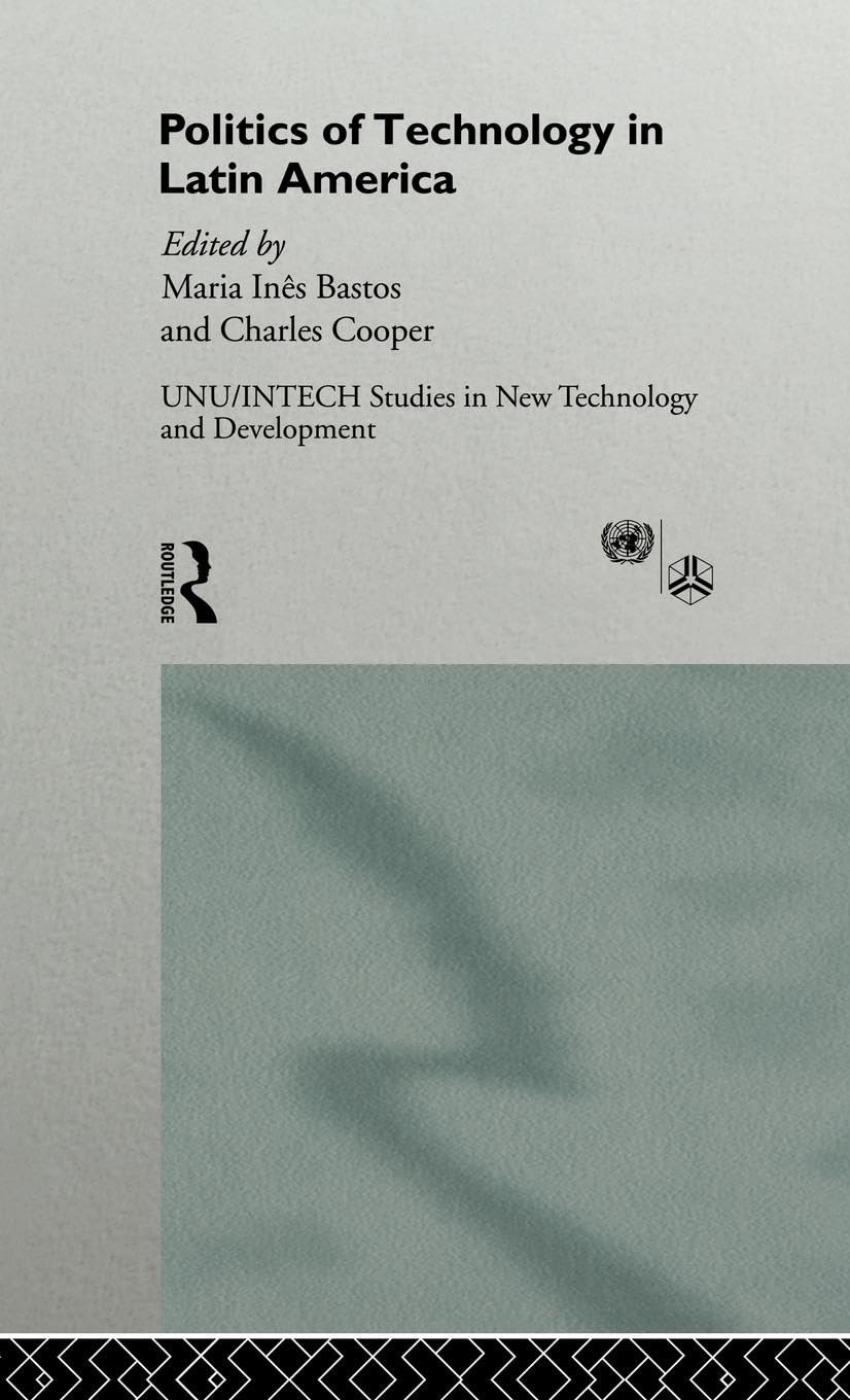 The Politics of Technology in Latin America Social Sciences