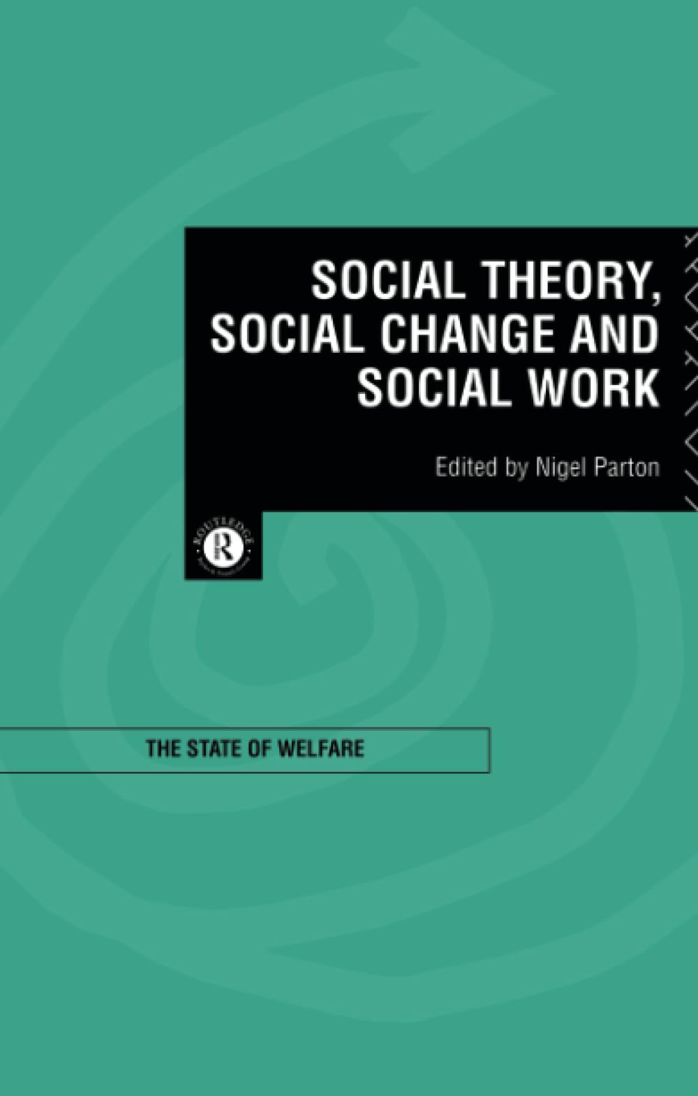 Social Theory, Social Change and Social Work Medicine