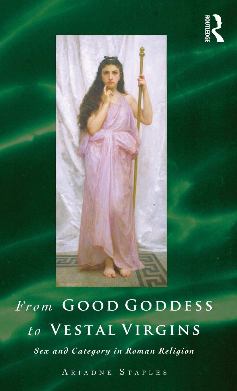 From Good Goddess to Vestal Virgins Social Sciences
