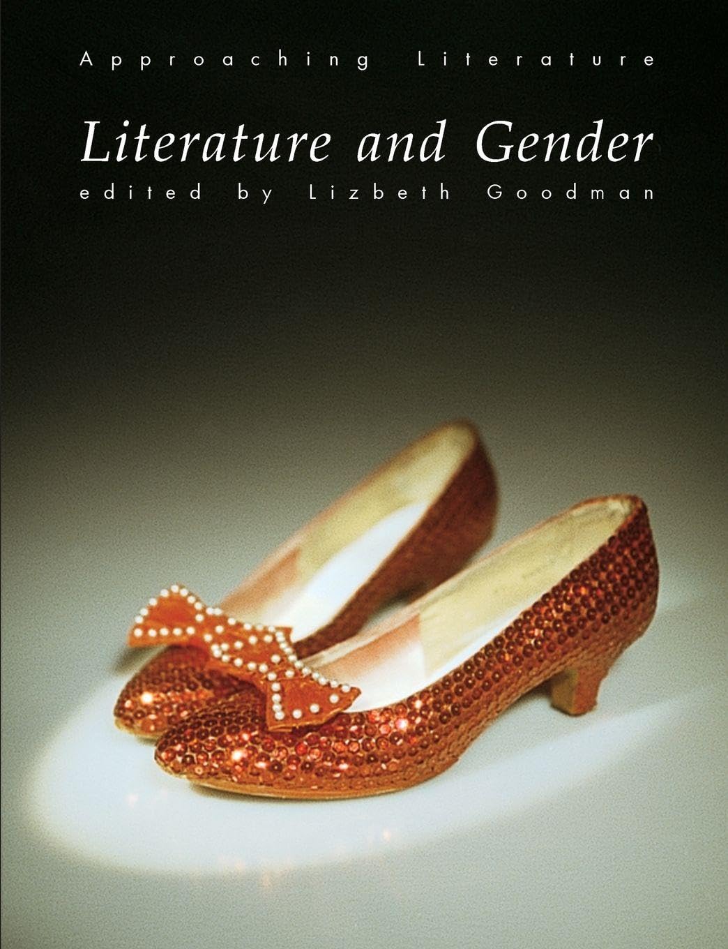 Literature and Gender (Approaching Literature) Books