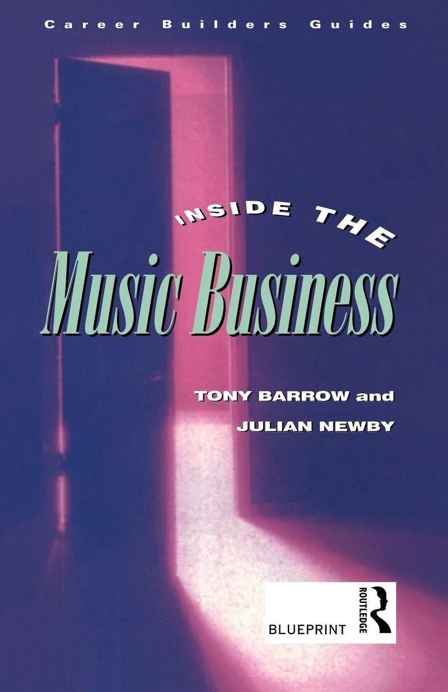 Inside the Music Business (Blueprint) Media & Communication