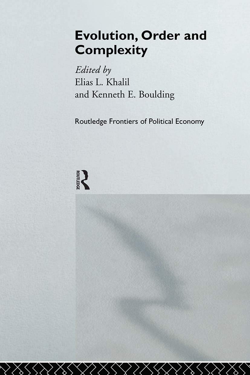 Evolution, Order and Complexity (Routledge Frontiers of Political Economy, 2) Social Sciences