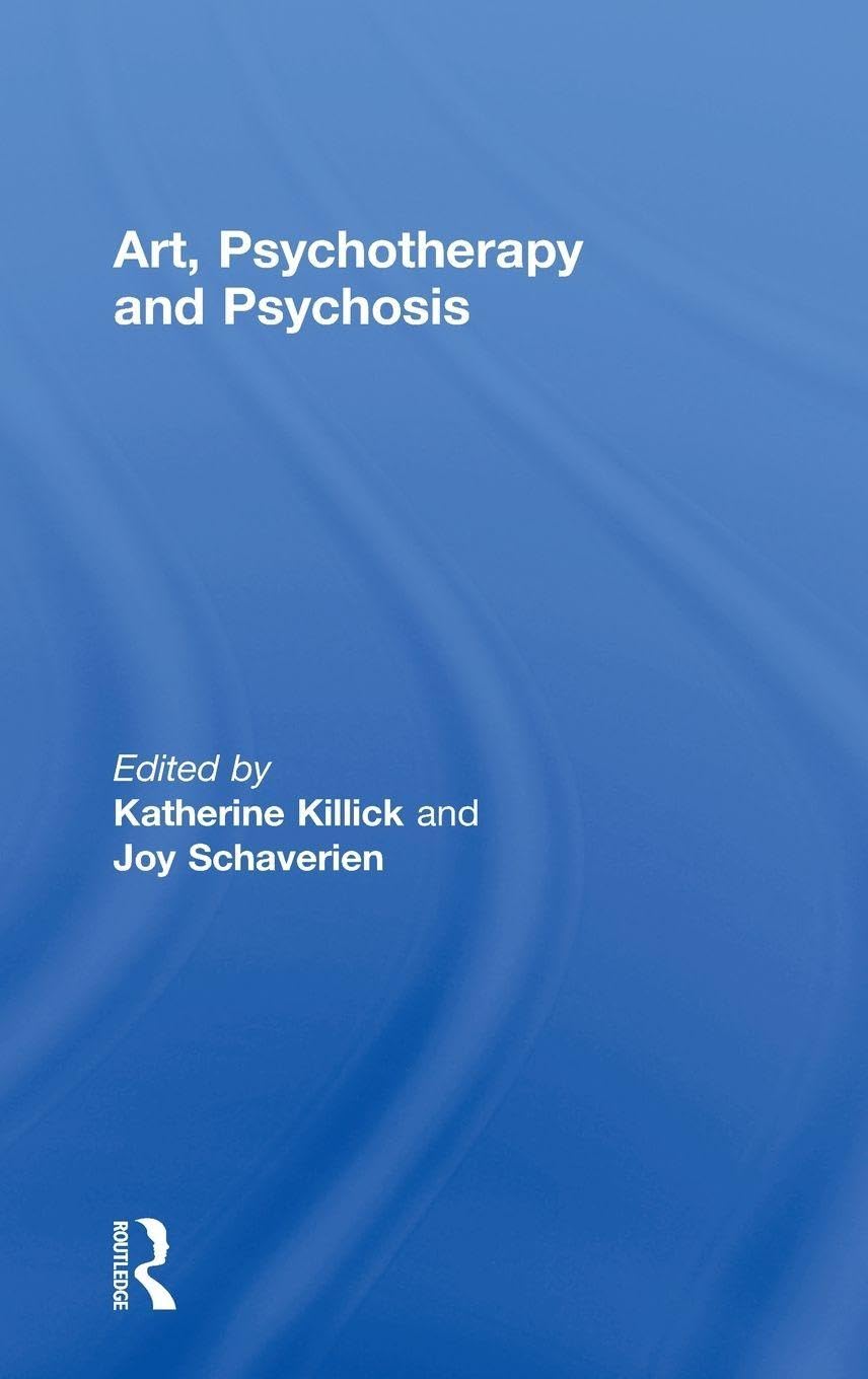 Art, Psychotherapy and Psychosis Medicine