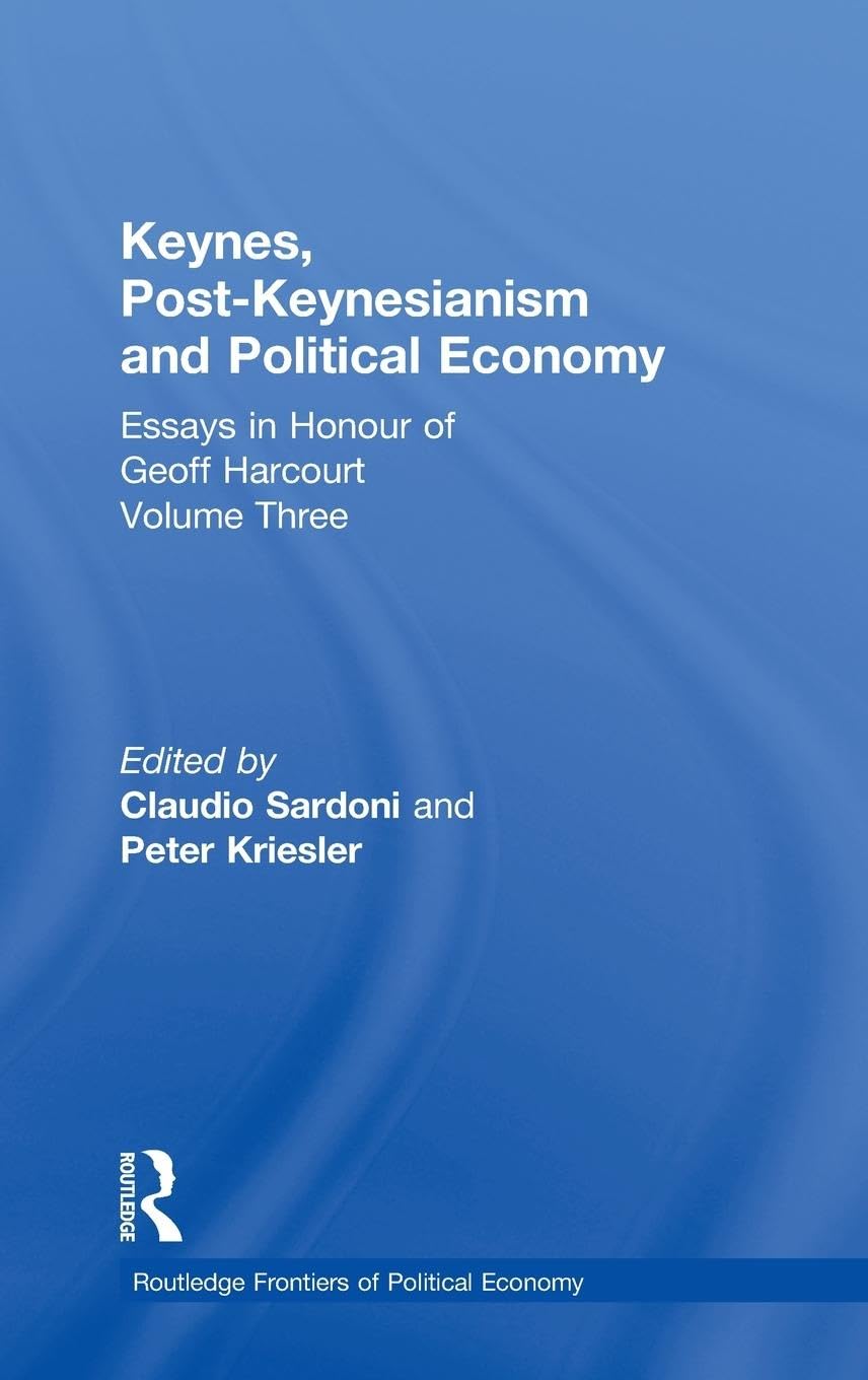 Keynes, Post-Keynesianism and Political Economy Business, Finance & Career