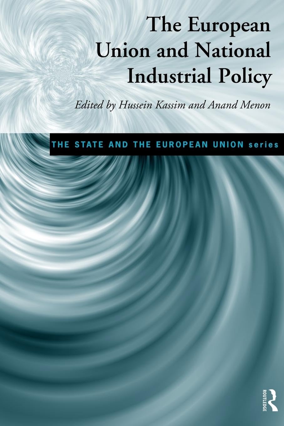The European Union and National Industrial Policy Business, Finance & Career