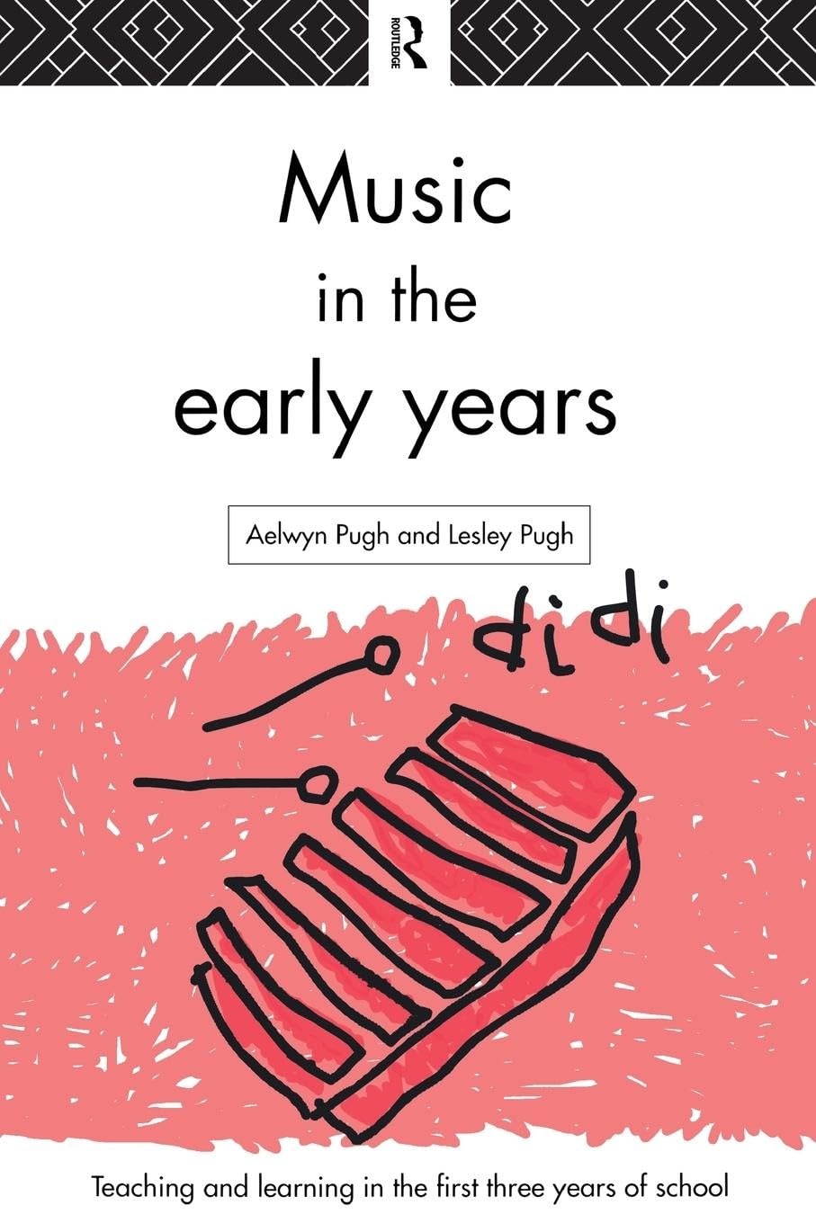 Music in the Early Years (Teaching and Learning in the First Three Years of School) Education & Training