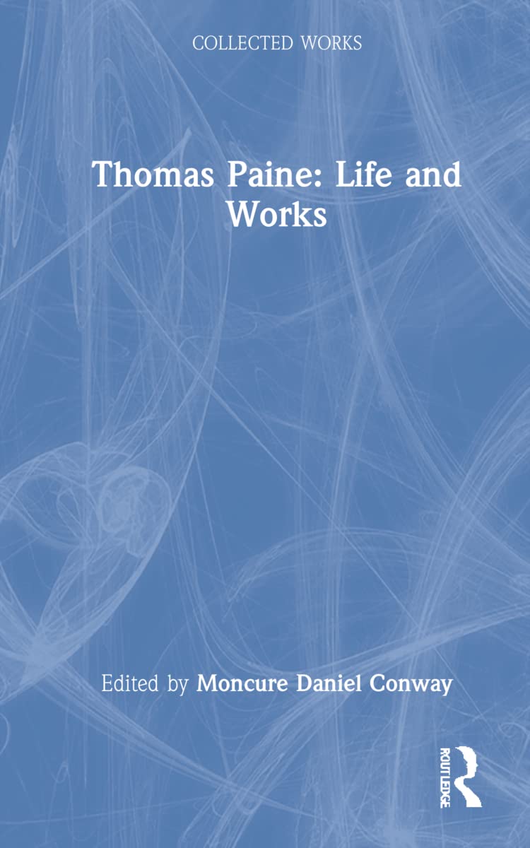 Thomas Paine: Life and Works (Collected Works) Philosophy