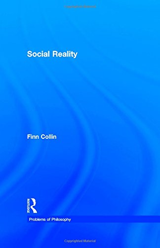 Social Reality (PROBLEMS OF PHILOSOPHY THEIR PAST AND PRESENT) Philosophy