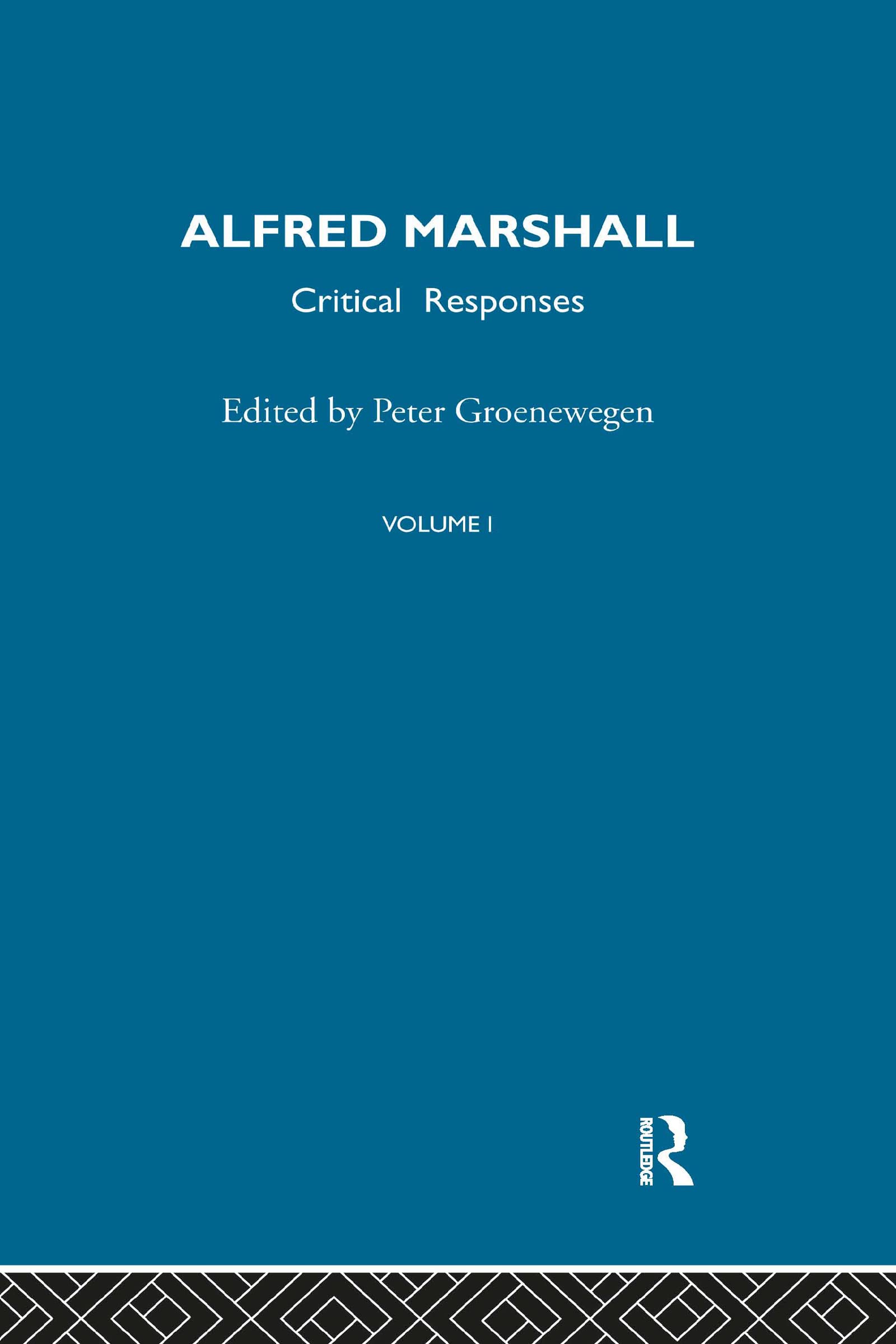 Alfred Marshall: Critical Responses (Routledge Critical Responses) Essays & Short Stories