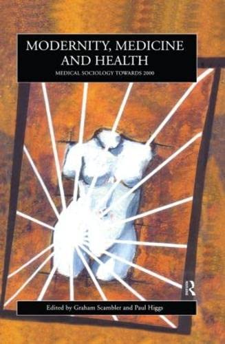 Modernity, Medicine and Health Medicine