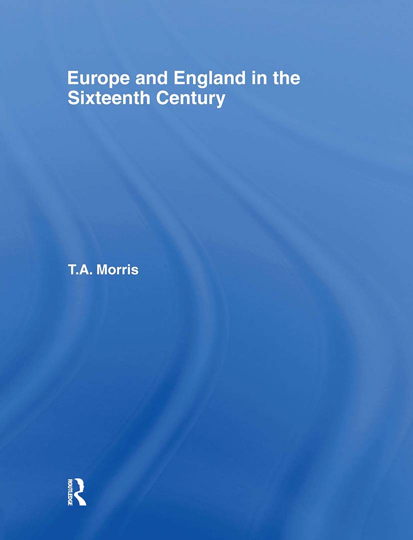 Europe and England in the Sixteenth Century Politics & History