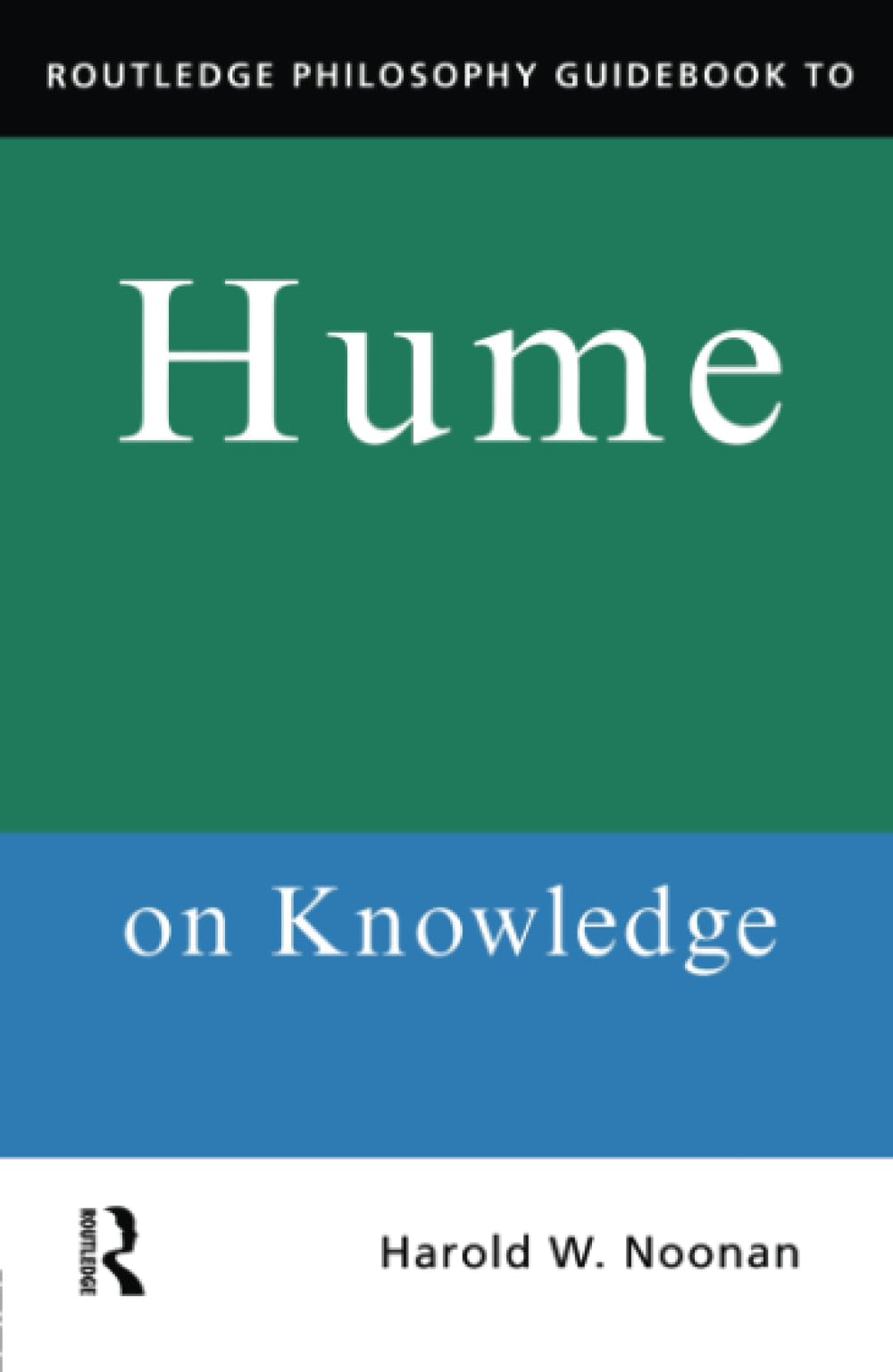 Routledge Philosophy GuideBook to Hume on Knowledge (Routledge Philosophy Guidebooks) Philosophy