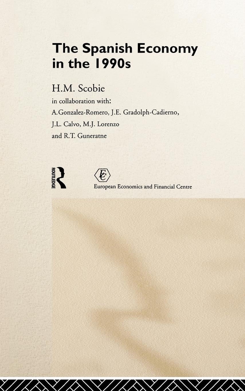The Spanish Economy in the 1990s Business, Finance & Career