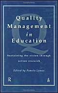 Quality Management in Education: Sustaining the Vision Through Action Research Education & Training