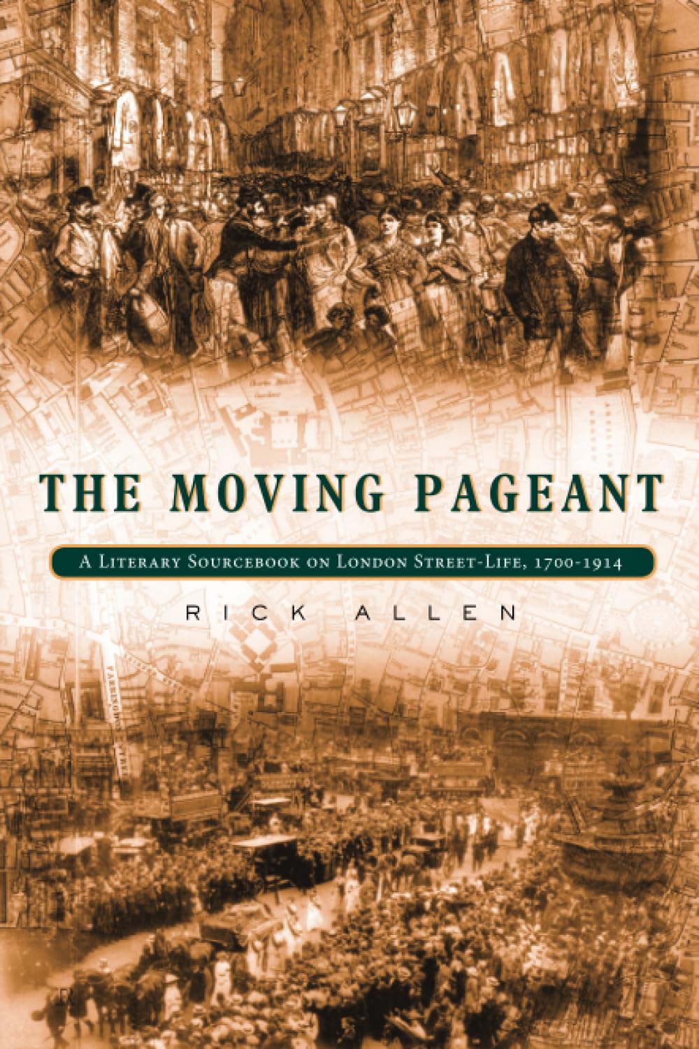 The Moving Pageant: A Literary Sourcebook on London Street-Life, 1700-1914 Contemporary literature