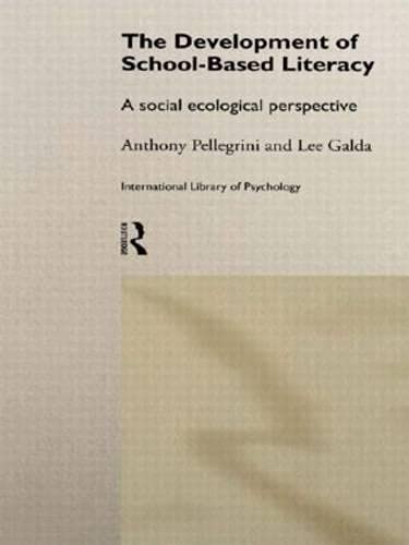 The Development of School-Based Literacy: A Social Ecological Perspective (International Library of Psychology) Study Guides