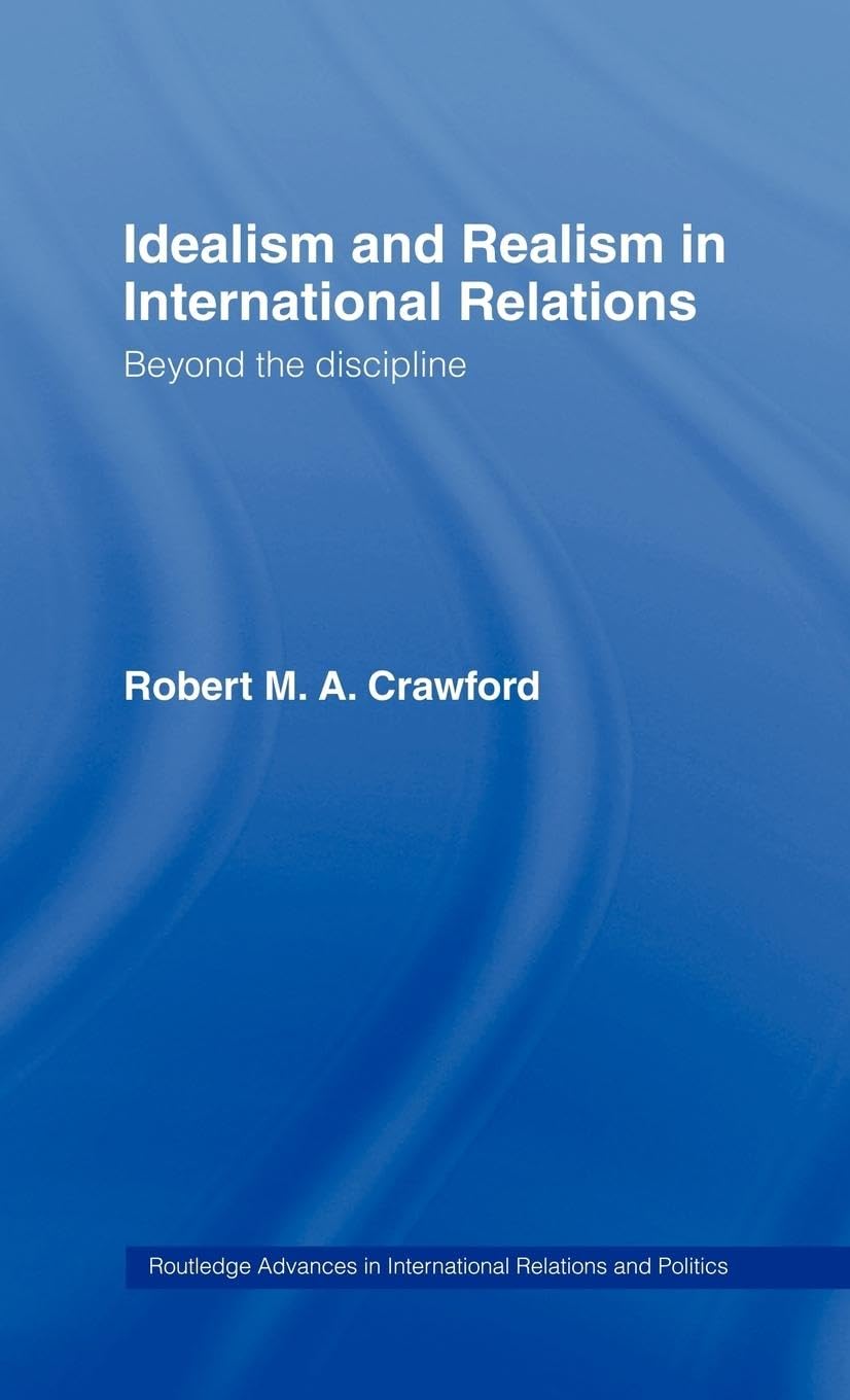 Idealism and Realism in International Relations Social Sciences