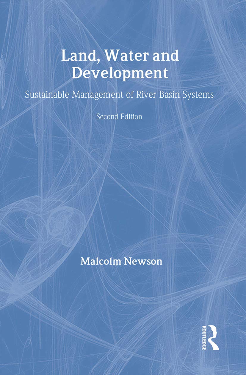 Land, Water and Development: Sustainable Management of River Basin Systems Social Sciences