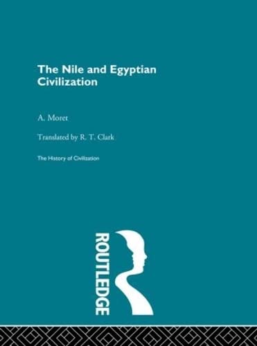 Nile and Egyptian Civilization (History of Civilization) General education