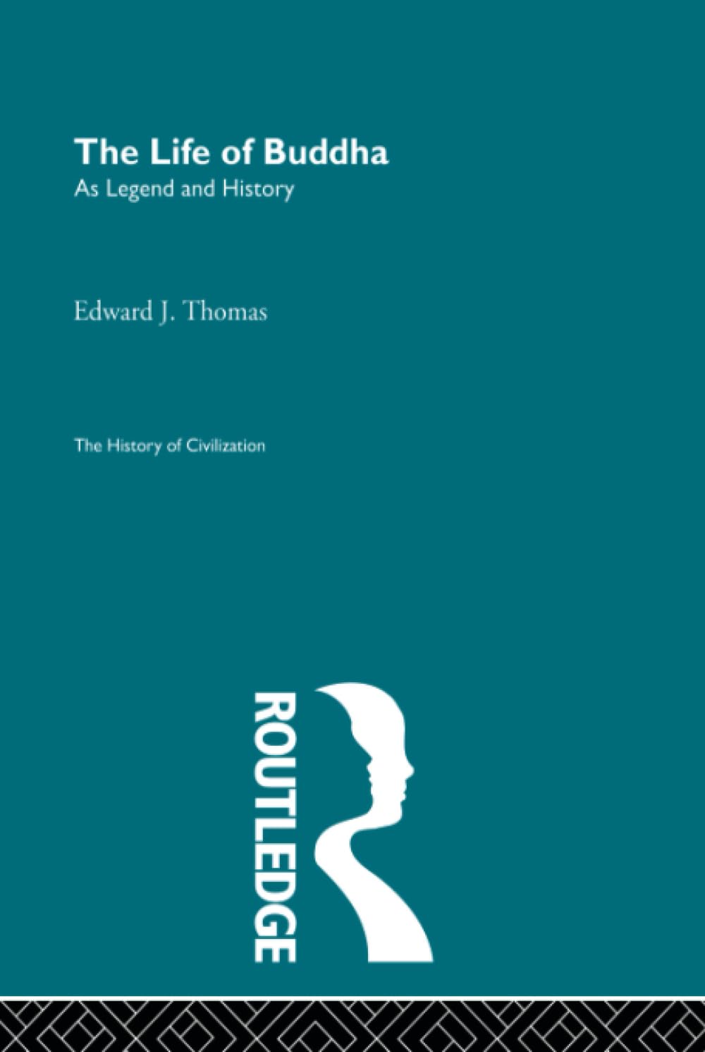 The Life of Buddha (History of Civilization) Religion & Esotericism