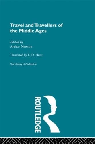 Travel and Travellers of the Middle Ages (The History of Civilization) Medicine