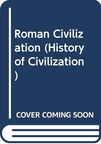 History of Civilization: A Complete History of Mankind from Pre-Historic Times: Roman Civilizati Io Politics & History
