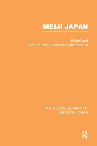 Meiji Japan (Meiji Japan V 1) Politics & History