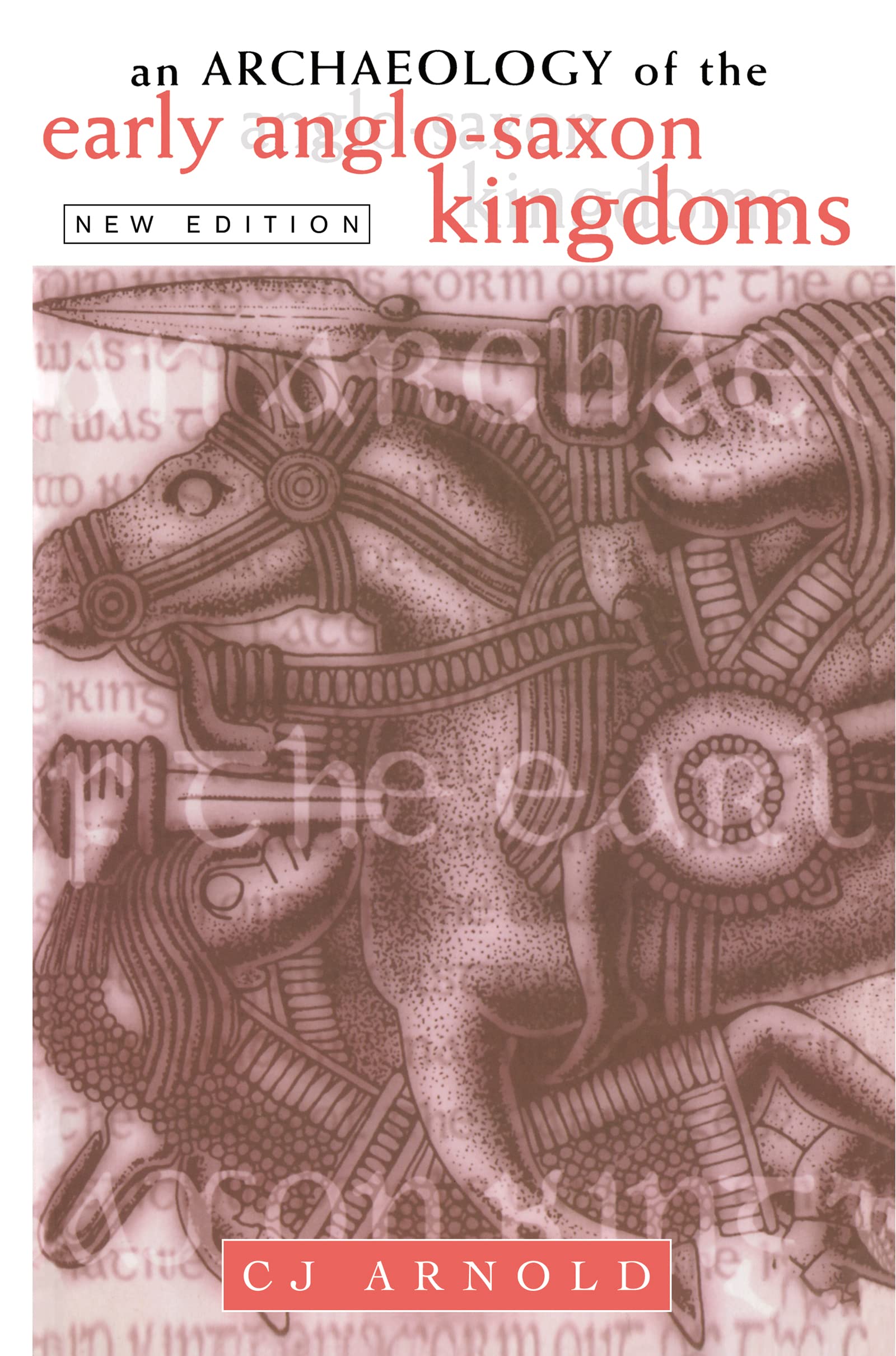An Archaeology of the Early Anglo-Saxon Kingdoms Social Sciences