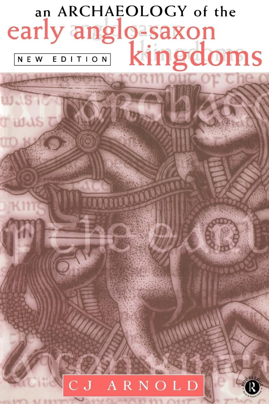 An Archaeology of the Early Anglo-Saxon Kingdoms Law