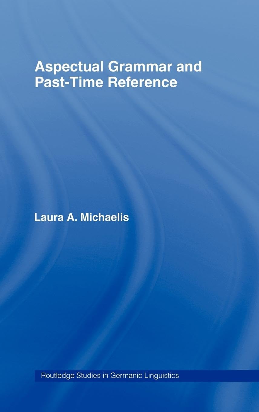 Product Image: Aspectual Grammar and Past Time Reference