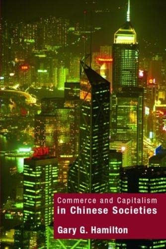 Commerce and Capitalism in Chinese Societies Social Sciences