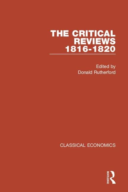 Classical Economics: The Critical Reviews 1816-1820 (Critical Concepts) Business, Finance & Career