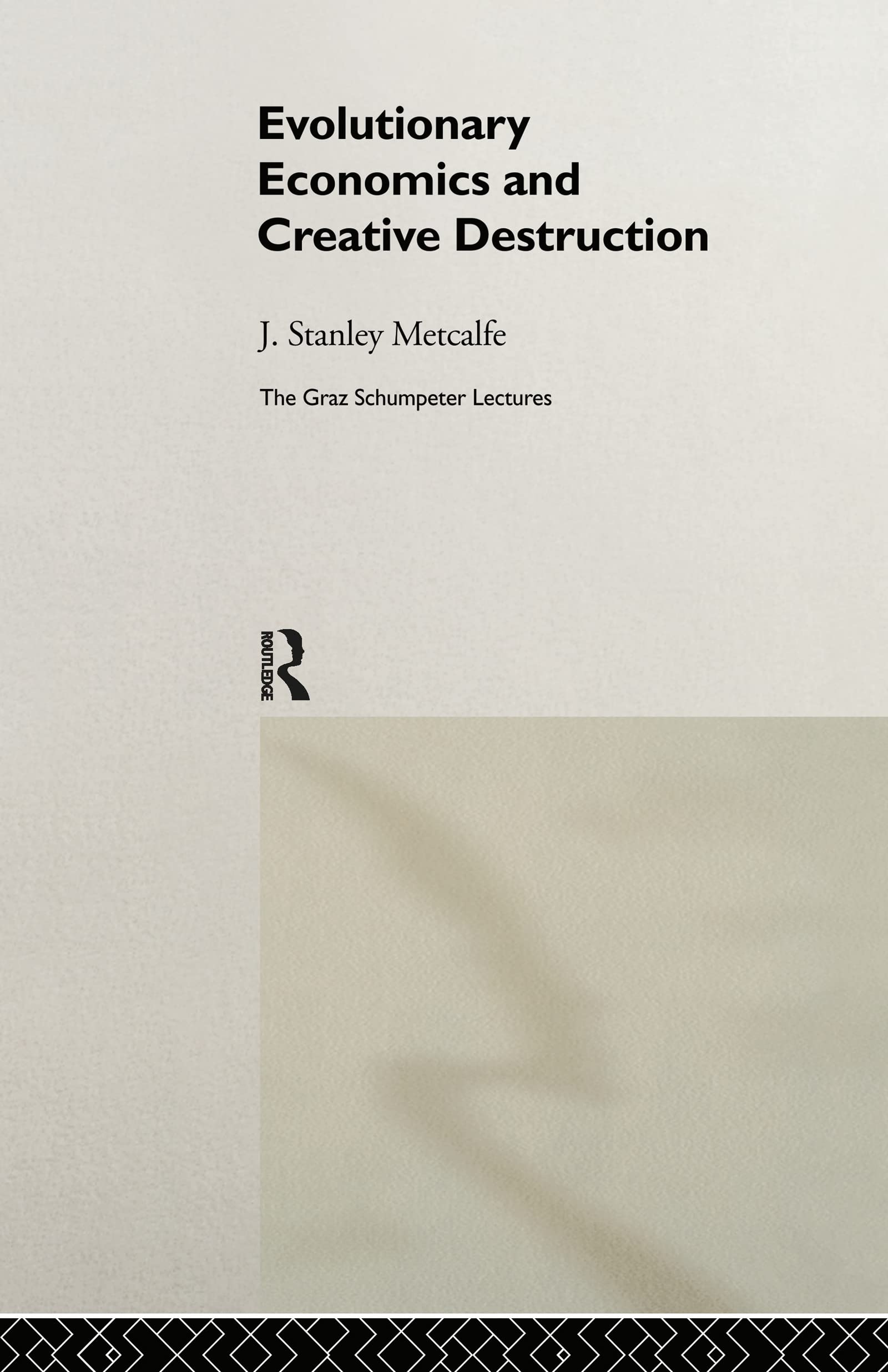 Evolutionary Economics and Creative Destruction Business, Finance & Career Books