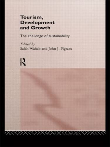 Tourism, Development and Growth: The Challenge of Sustainability Social Sciences