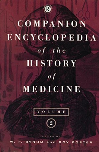 Companion Encyclopedia of the History of Medicine (Routledge Companion Encyclopedias) Medicine