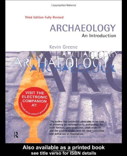Archaeology: An Introduction: The History, Principles and Methods of Modern Archaeology Social Sciences