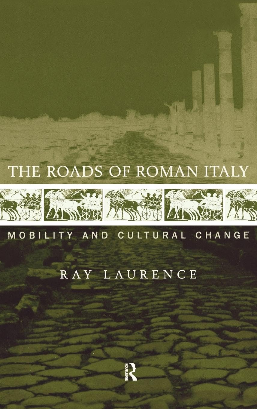 The Roads of Roman Italy Social Sciences
