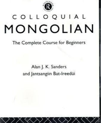 Colloquial Mongolian, Cassette: The Complete Course for Beginners (Colloquial Series, Band 10) Foreign Languages ​​& Dictionaries