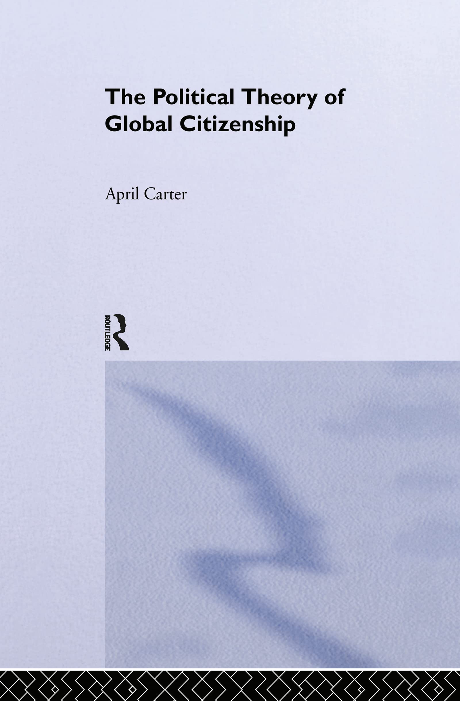 The Political Theory of Global Citizenship Social Sciences