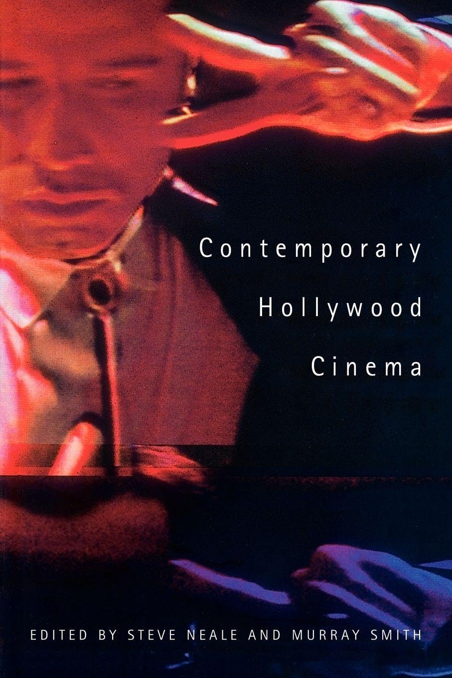 Contemporary Hollywood Cinema Media & Communication