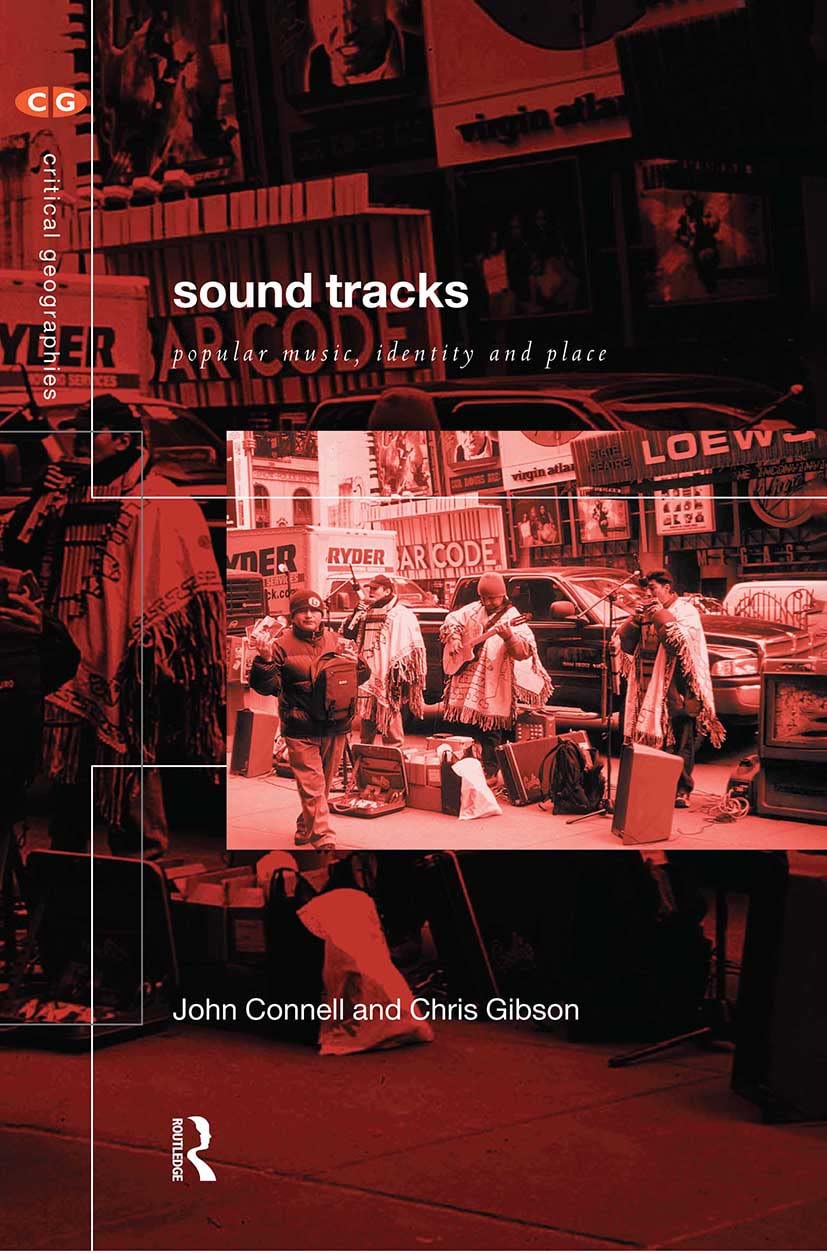 Sound Tracks: Popular Music Identity and Place (Critical Geographies) Social Sciences