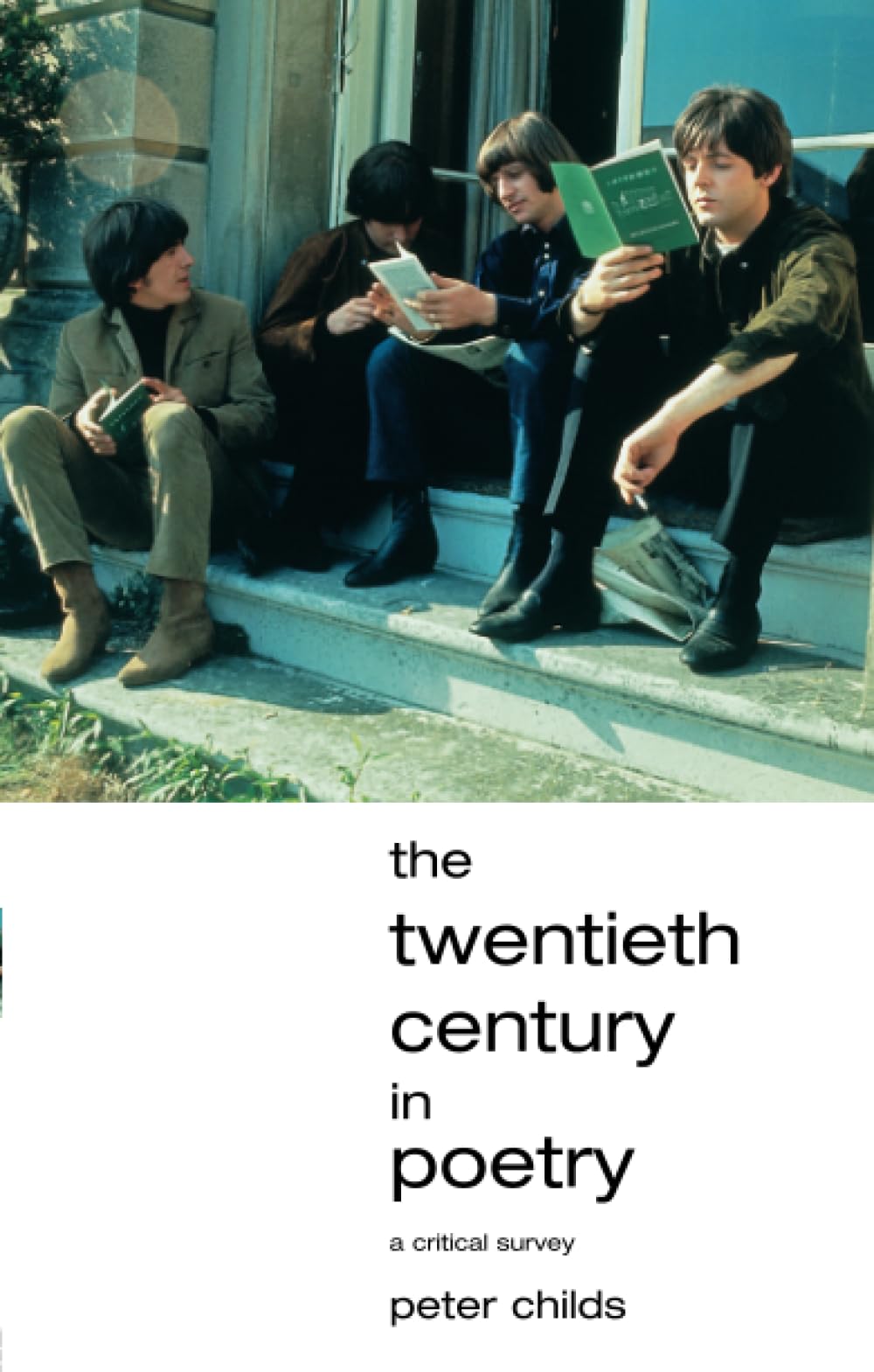 The Twentieth Century in Poetry: A Critical Survey Contemporary literature
