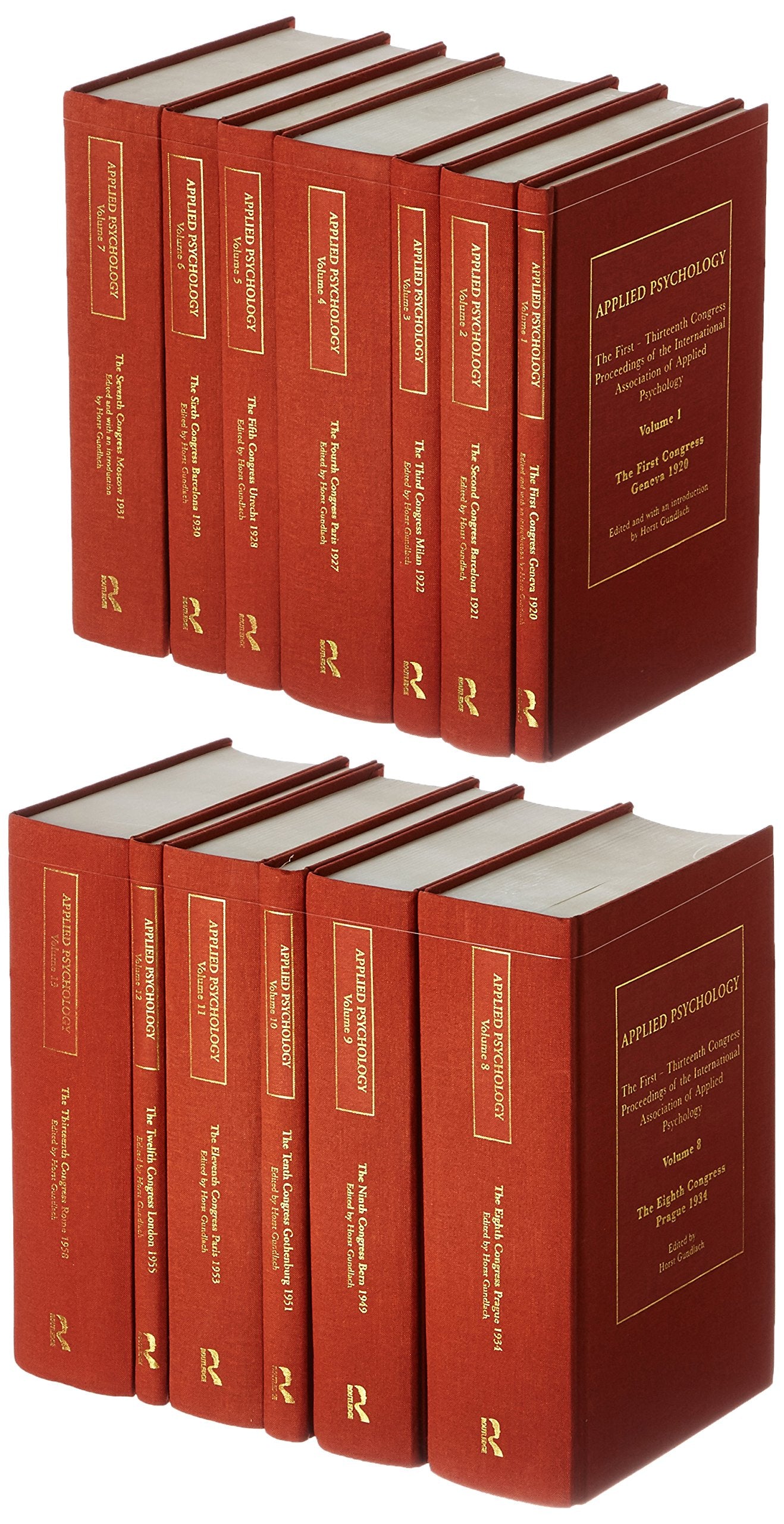 Applied Psychology: The First-Thirteenth Congress Proceedings of the International Association of Applied Psychology: First to Thirteenth Congress Proceedings of the International Association (IAAP) Politics & History