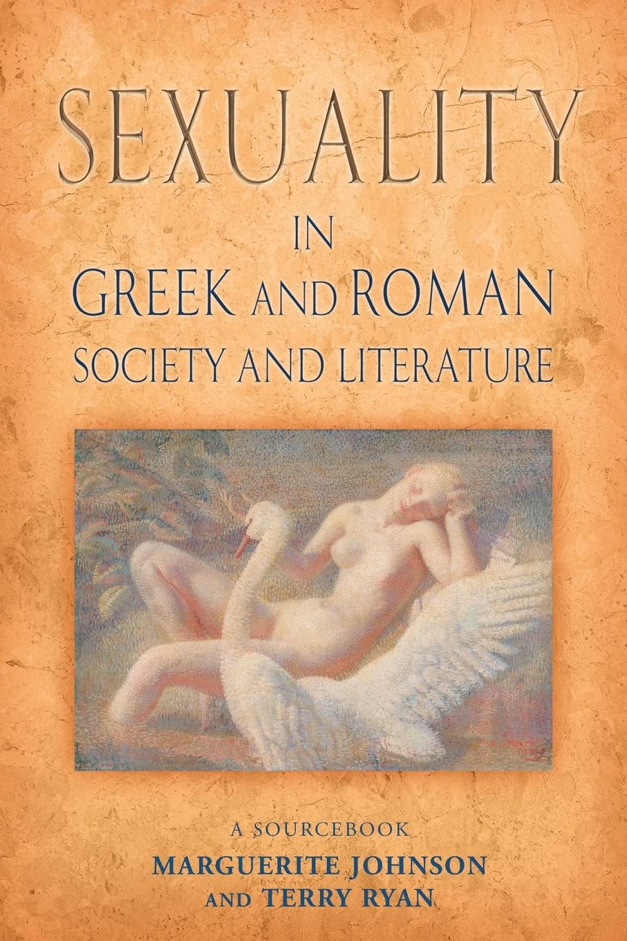 Sexuality in Greek and Roman Literature and Society: A Sourcebook book